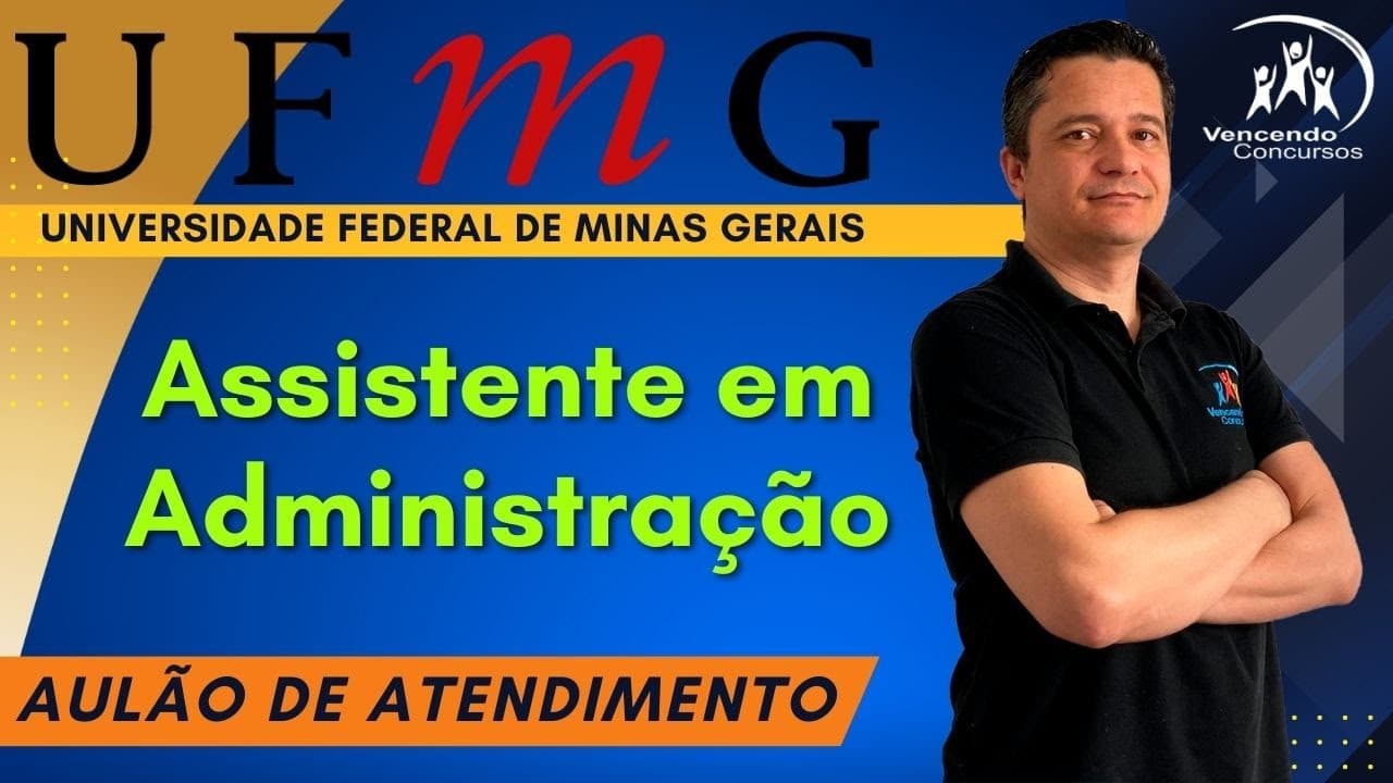 Thumbnail: 01-Concurso UFMG - Assistente em Administração - Aulão de Atendimento