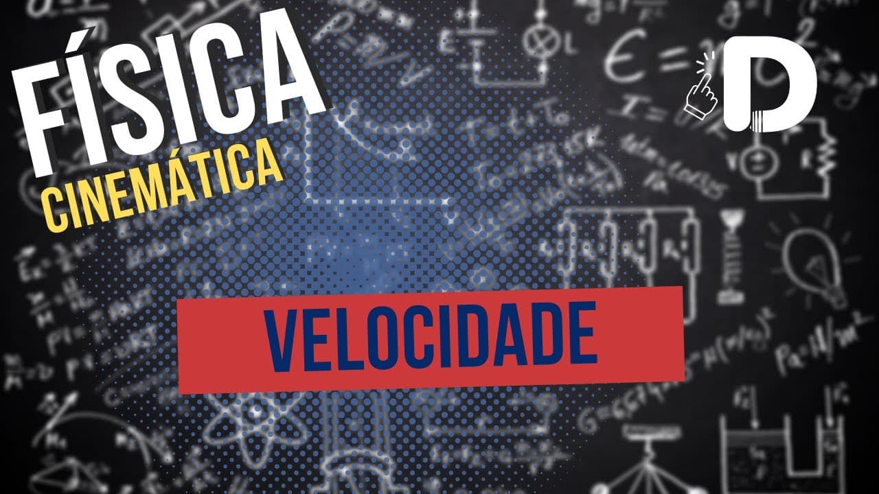 Thumbnail: Velocidade - Cinemática - Física - Preparatório Enem