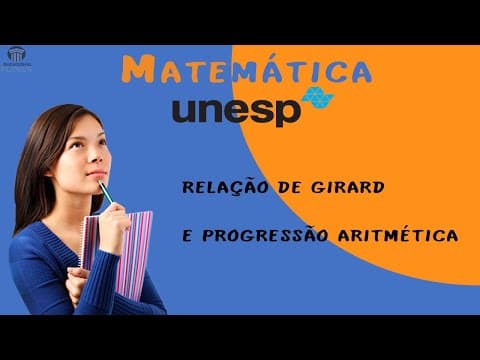 Thumbnail da aula: Polinômios e Relação de Girard | UNESP 2012 - 1ª Fase