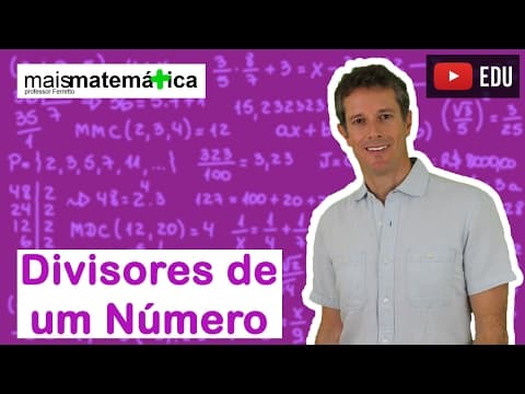 Thumbnail da aula: Matemática Básica - Aula 10 - Divisores de um número inteiro