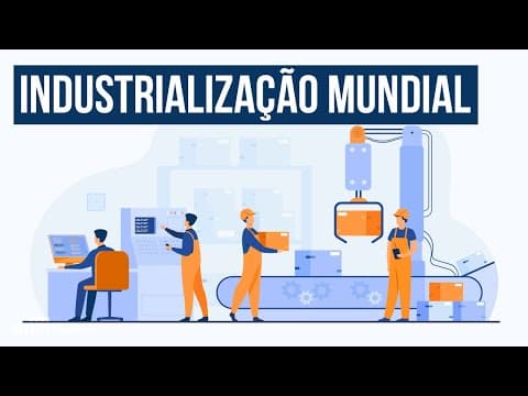 Thumbnail da aula: INDUSTRIALIZAÇÃO MUNDIAL | Resumo de Geografia para o Enem