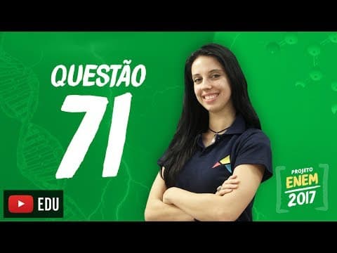 Thumbnail da aula: Enem 2016 - Ciências da Natureza | Questão 71 (Caderno Branco)
