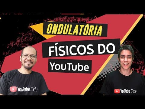 Thumbnail da aula: Ondulatória | Interferência e polarização | Físicos do Youtube
