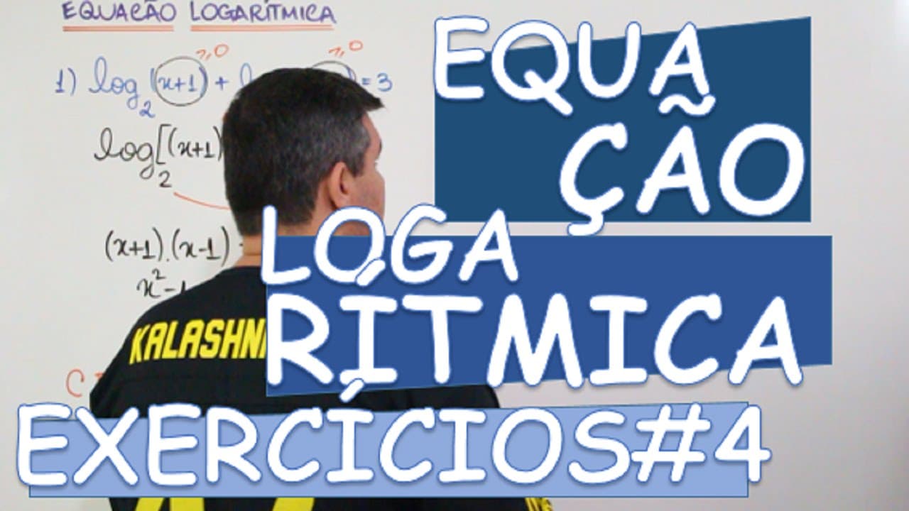 Thumbnail: LOGARITMO : EXERCÍCIOS #4 - EQUAÇÕES LOGARÍTMICAS