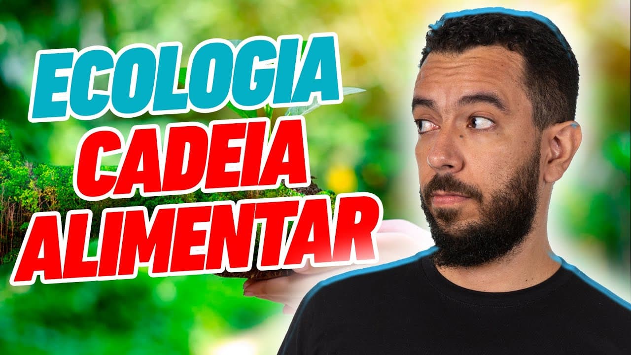 Thumbnail: ECOLOGIA | Conceitos e Cadeia Alimentar | Unidades ecológicas