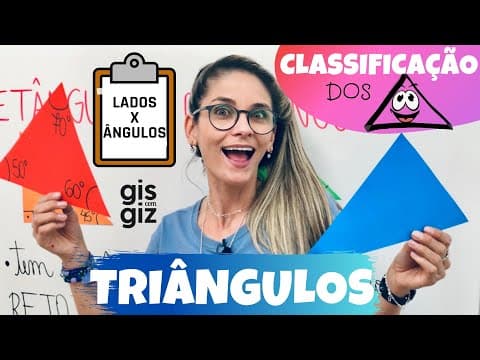 Thumbnail da aula: CLASSIFICAÇÃO dos TRIÂNGULOS quanto às medidas dos LADOS e ÂNGULOS | Matemática Básica | #04