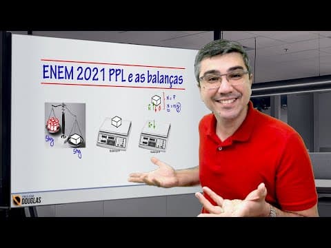 Thumbnail da aula: ENEM 2021 PPL e as balanças
