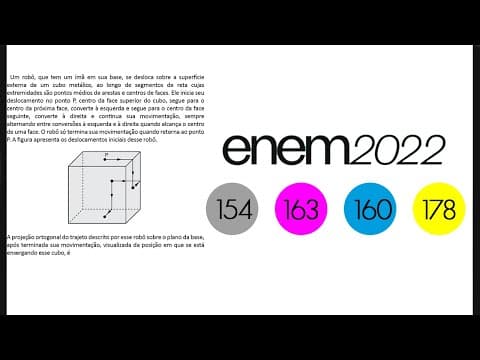 Thumbnail da aula: ENEM 2022 | Um robô, que tem um ímã em sua base, se desloca sobre a superfície externa de um cubo...
