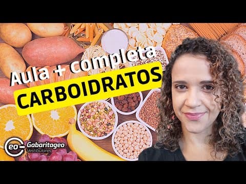 Thumbnail da aula: CARBOIDRATOS - COMPOSTOS ORGÂNICOS - BIOQUÍMICA | GabaritaGeo