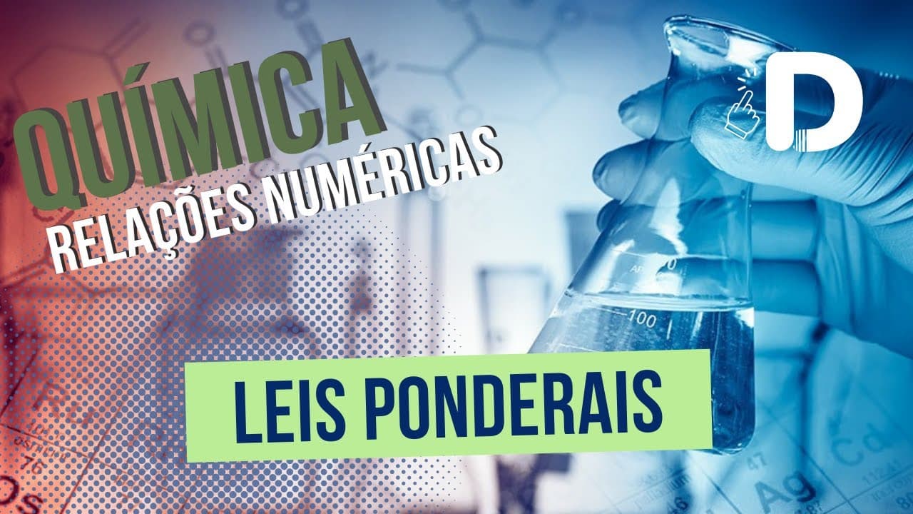Thumbnail: Leis Ponderais - Relações Numéricas - Físico-Química - Preparatório Enem