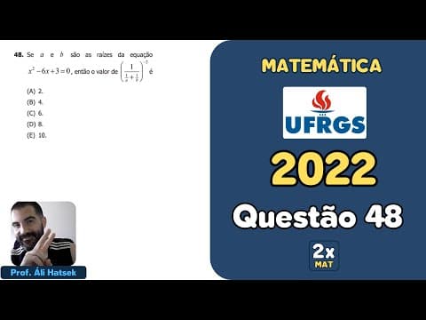 Thumbnail da aula: Resolução Matemática UFRGS 2022 - Questão 48 | Matemática em Dobro