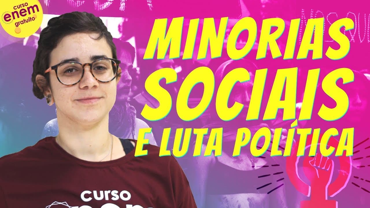 Thumbnail: MINORIAS SOCIAIS E LUTA POLÍTICA | Resumo de Sociologia para o Enem