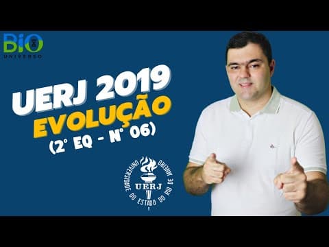 Thumbnail da aula: UERJ 2019 (2º EQ) QUESTÃO 06 - No processo de evolução biológica ao longo