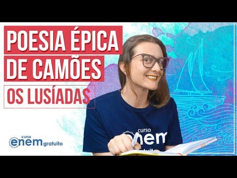 Thumbnail da aula: POESIA ÉPICA DE CAMÕES (OS LUSÍADAS) | Resumo de Literatura para o Enem