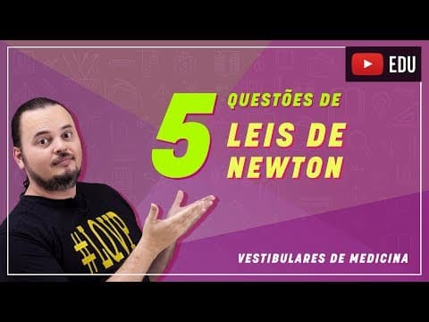 Thumbnail da aula: Leis de Newton | aplicações | bloquinhos | vestibulares medicina