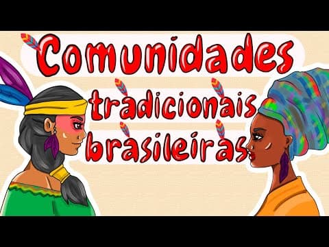 Thumbnail da aula: Povos Tradicionais Brasileiros: Indígenas, Ribeirinhos, Caiçaras etc. (Resumo Ilustrado)