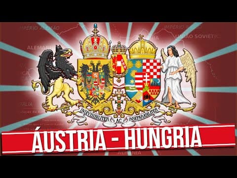 Thumbnail da aula: O IMPÉRIO AUSTRO-HÚNGARO: DA FORMAÇÃO AO DECLÍNIO