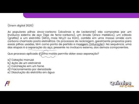 Thumbnail da aula: ENEM DIGITAL 2020 - MATÉRIA E ENERGIA | As populares pilhas zinco-carbono (alcalinas e de...