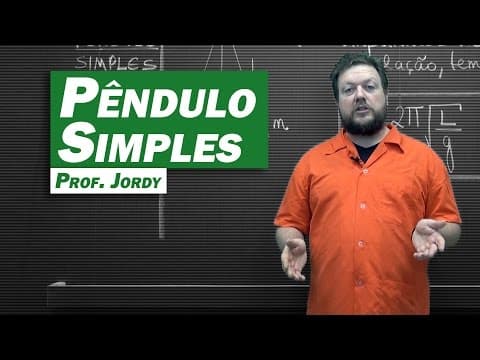 Thumbnail da aula: Física - Pêndulo Simples