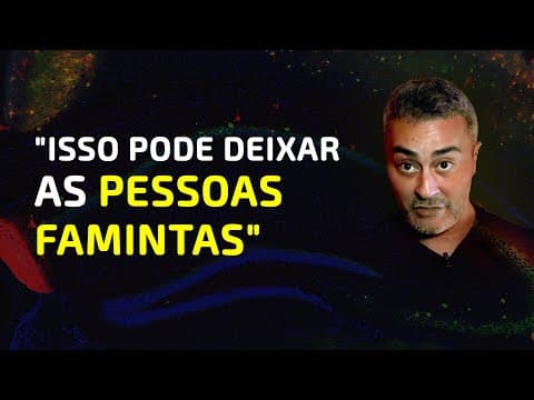 Thumbnail da aula: Esse fenômeno vai fazer com que milhões de pessoas tenham FOME
