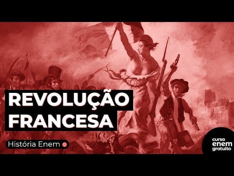 Thumbnail da aula: REVOLUÇÃO FRANCESA | Revisão de História para o Enem