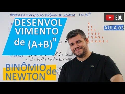 Thumbnail da aula: Desenvolvimento do BINÔMIO DE NEWTON (#3)