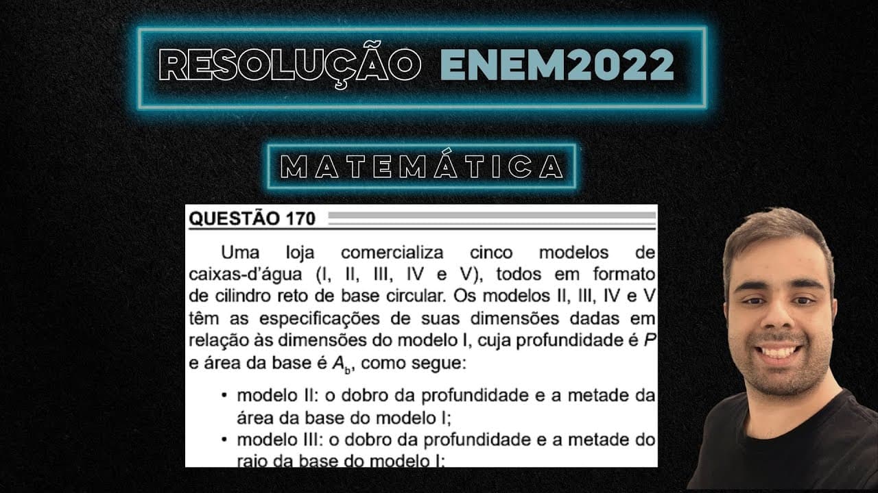 Thumbnail: ENEM 2022 Uma loja comercializa cinco modelos de caixa d’água (I, II, III, IV e V), todos em formato