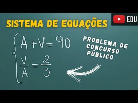 Thumbnail da aula: Sistema de Equações - Questão de Concurso - VUNESP - Professora Angela