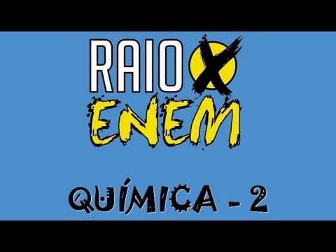 Thumbnail da aula: Química 2 – Os temas mais cobrados no ENEM