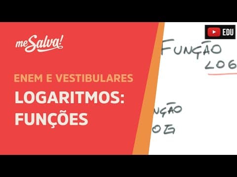 Thumbnail da aula: Funções logaritmicas- Logaritmos | ENEM e Vestibulares | Me Salva!