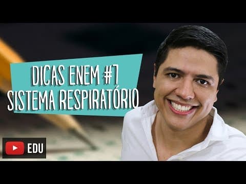 Thumbnail da aula: SISTEMA RESPIRATÓRIO - DICA ENEM BIOLOGIA #07 - Prof. Kennedy Ramos