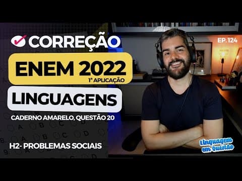 Thumbnail da aula: ENEM 2022 1ª aplicação: "Projeto na Câmara de BH" (H2 | Problemas sociais | Amarelo, 20) #124