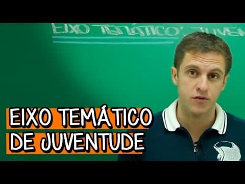 Thumbnail da aula: Eixo temático de Juventude - Extensivo Redação | Descomplica