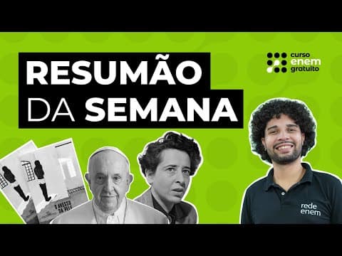 Thumbnail da aula: RESUMÃO DA SEMANA #1: Papa Francisco, dica de livro e Hannah Arendt #enem #estudosenem