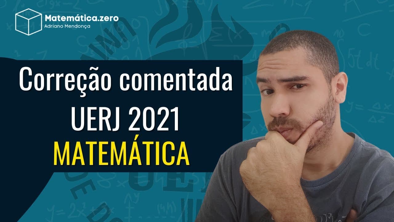 Thumbnail: Gabarito comentado de matemática - Uerj 2021