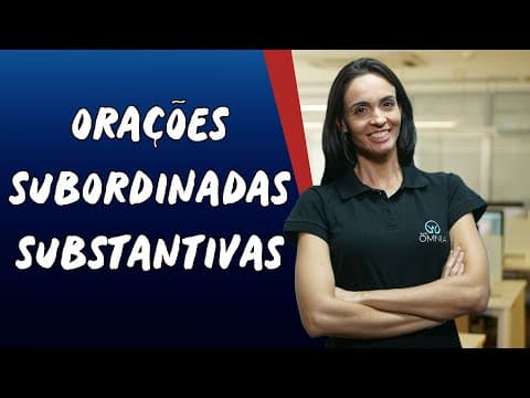 Thumbnail da aula: Orações Subordinadas Substantivas - Brasil Escola