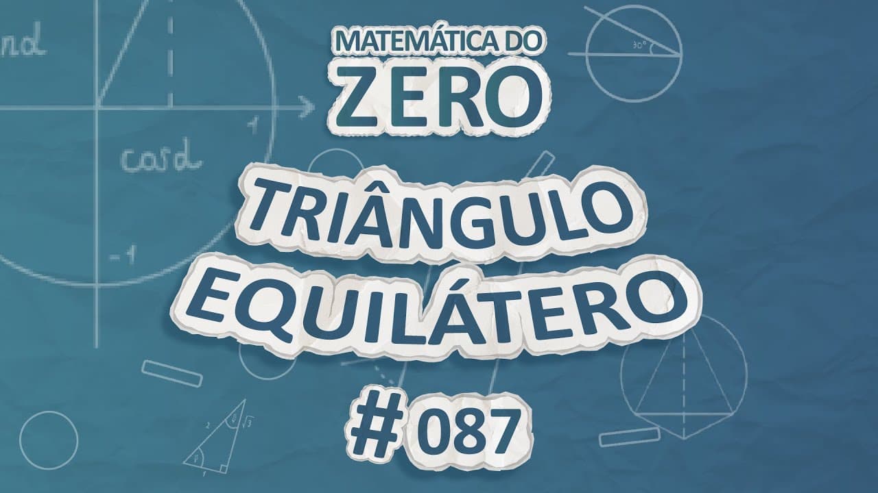 Thumbnail: Matemática do Zero | Triângulo Equilátero - Brasil Escola