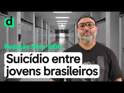 Thumbnail da aula: SUICÍDIO ENTRE OS JOVENS BRASILEIROS | REDAÇÃO NOTA MIL | DESCOMPLICA