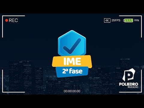 Thumbnail da aula: Poliedro Resolve | IME 2021 - 2ª Fase | Comentários Gerais