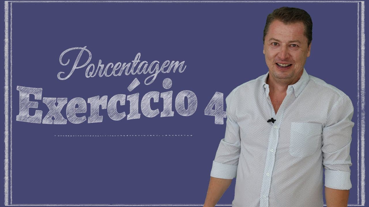 Thumbnail: Porcentagem - Exercício 04