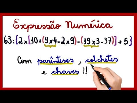 Thumbnail da aula: EXPRESSÃO NUMÉRICA - Parênteses, colchete e chave.