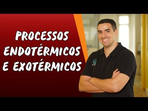 Thumbnail da aula: Processos Endotérmicos e Exotérmicos - Brasil Escola