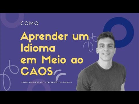 Thumbnail da aula: #6 - Como Aprender um Idioma, em meio ao Caos - | Kultivi