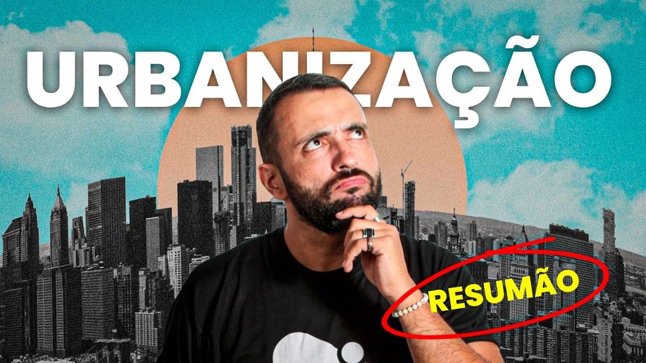 Thumbnail: RESUMÃO: Urbanização | Proenem