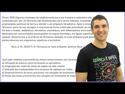 Thumbnail da aula: QUÍMICA ENEM 2019! "Algumas toneladas de medicamentos para uso humano..."
