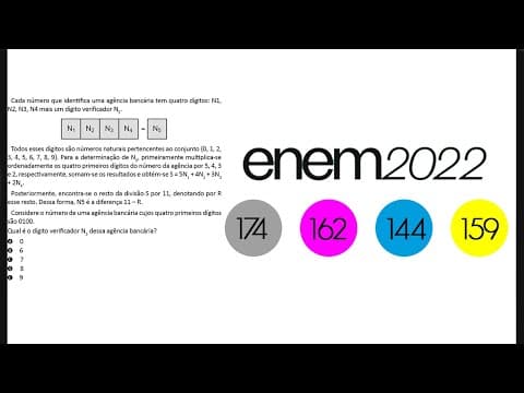 Thumbnail da aula: ENEM 2022 | Cada número que identifica uma agência bancária tem quatro dígitos...