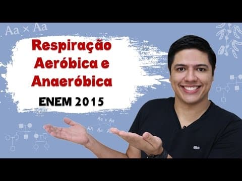 Thumbnail da aula: ENEM 2015 BIOLOGIA #02 - Respiração Aeróbica e Anaeróbica - Prof. Kennedy Ramos