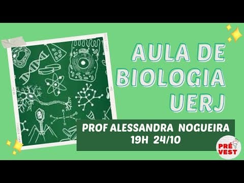 Thumbnail da aula: Aula de Biologia Vestibular UERJ 2023