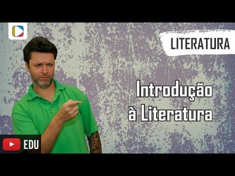 Thumbnail da aula: Literatura - Aula 1: Introdução à Literatura