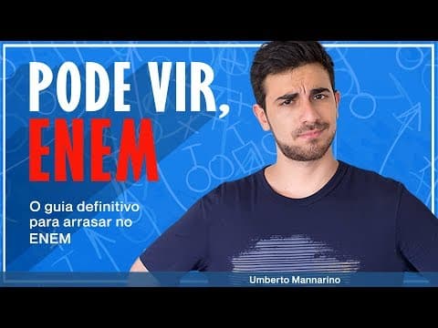 Thumbnail da aula: PODE VIR ENEM: O guia definitivo para arrasar no ENEM 2019 | Umberto Mannarino